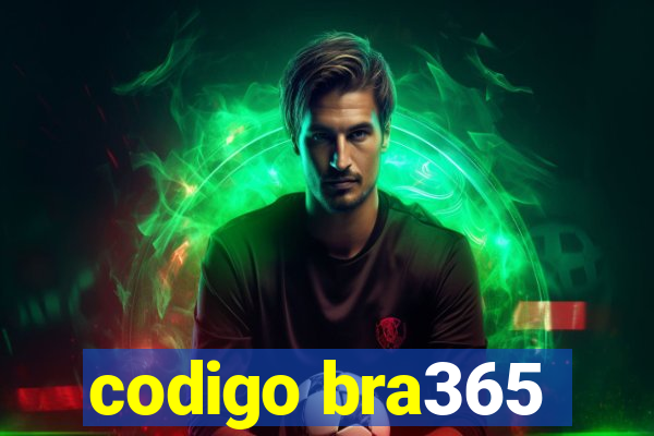 codigo bra365